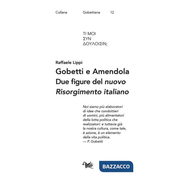 Gobetti e Amendola. Due figure del «nuovo Risorgimento italiano»