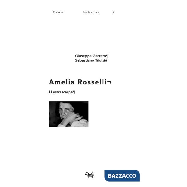 Lustrascarpe. Amelia Rosselli (I)