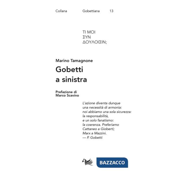 Gobetti a sinistra. Spriano, De Caro, Calosso e Basso editori e interpreti di Gobetti