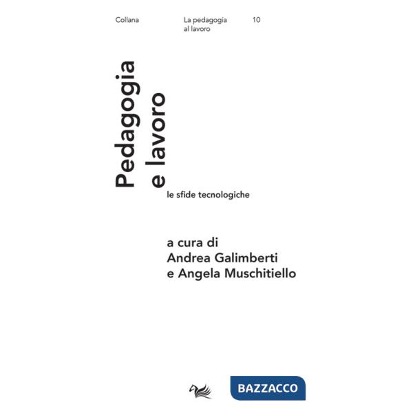 Pedagogia e lavoro: le sfide tecnologiche