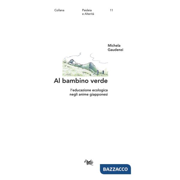 Al bambino verde. L'educazione ecologica negli anime giapponesi