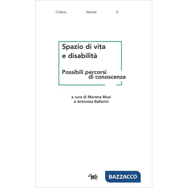 Spazio di vita e disabilità. Possibili percorsi di conoscenza