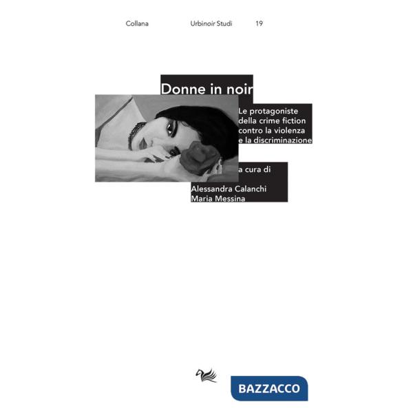 Donne in noir. Le protagoniste della crime fiction contro la violenza e la discriminazione