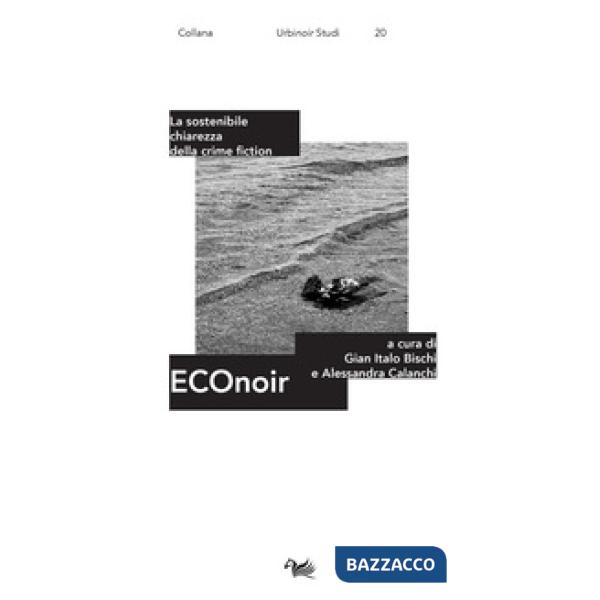 Econoir. La sostenibile chiarezza della crime fiction