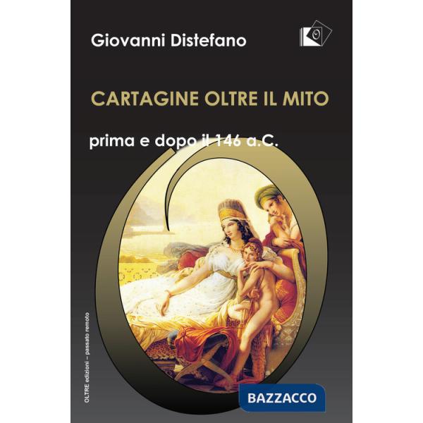 Cartagine oltre il mito