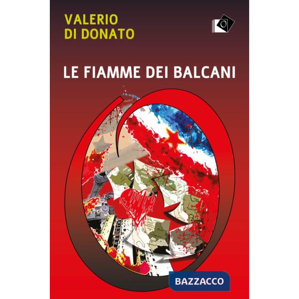 Fiamme dei Balcani (Le)