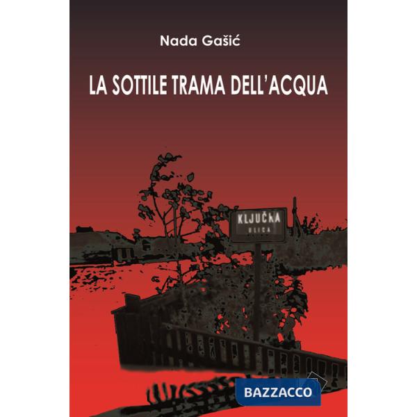 Sottile trama dell'acqua (La)