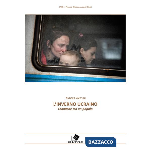 Inverno ucraino. Cronache tra un popolo (L')