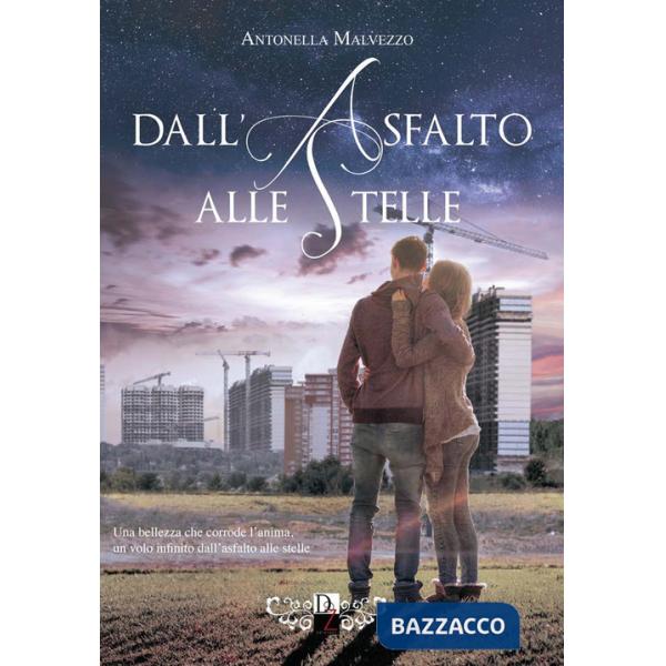 Dall'asfalto alle stelle