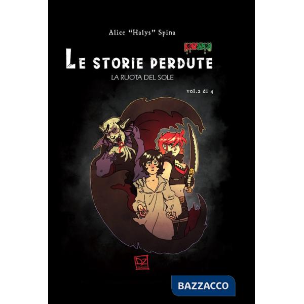 Storie perdute. La ruota del sole (Le). Vol. 2