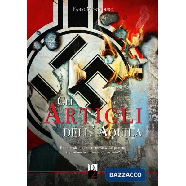 Artigli dell'aquila. Nuova ediz. (Gli)