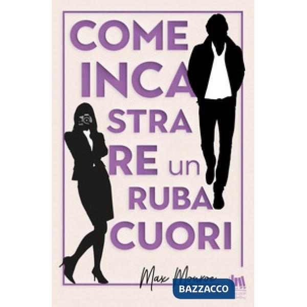 Come incastrare un rubacuori