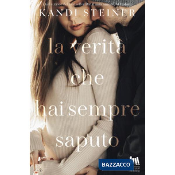 Verità che hai sempre saputo (La)