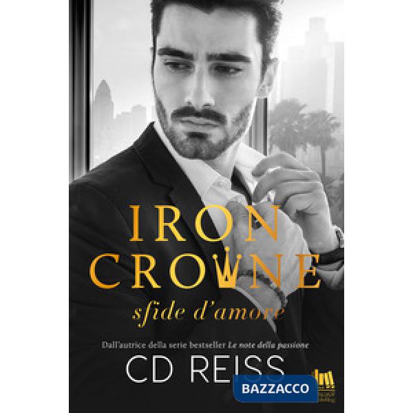 Iron Crowne. Sfide d'amore