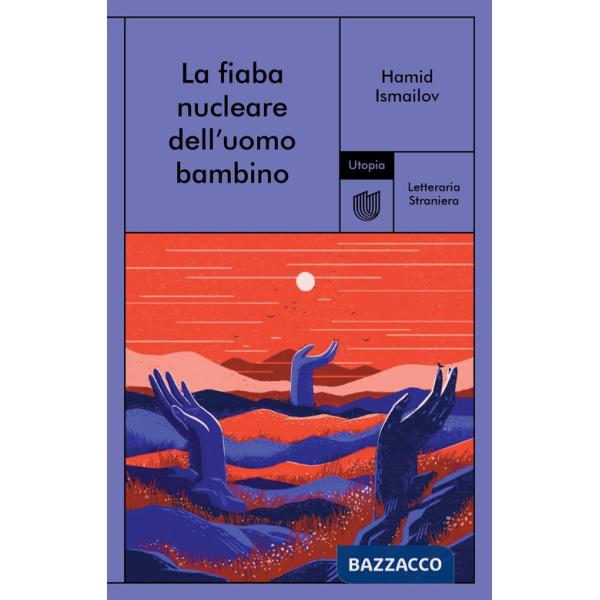 Fiaba nucleare dell'uomo bambino (La)