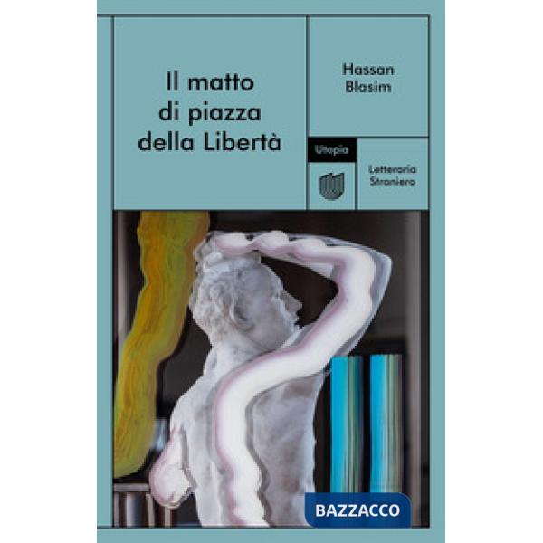 Matto di piazza della Libertà (Il)