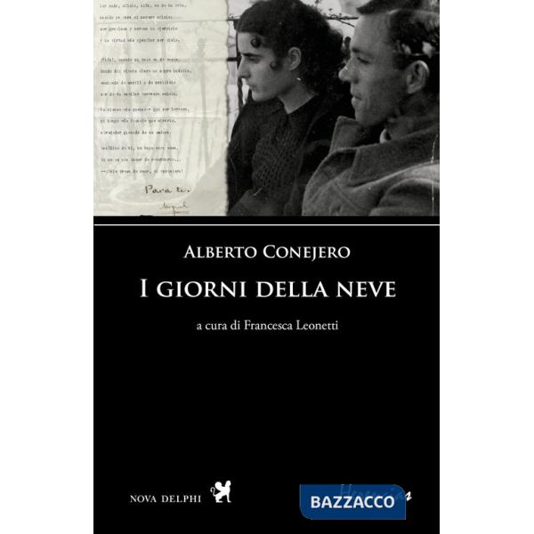 Giorni della neve. Testo spagnolo a fronte (I)