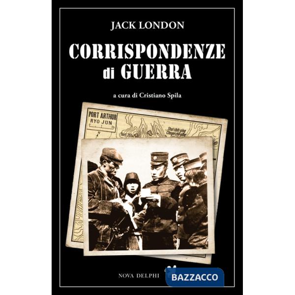 Corrispondenze di guerra. Nuova ediz.