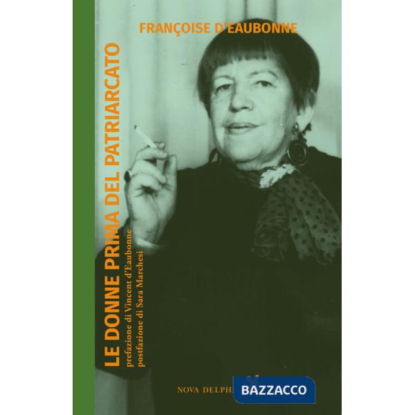 Donne prima del patriarcato (Le)