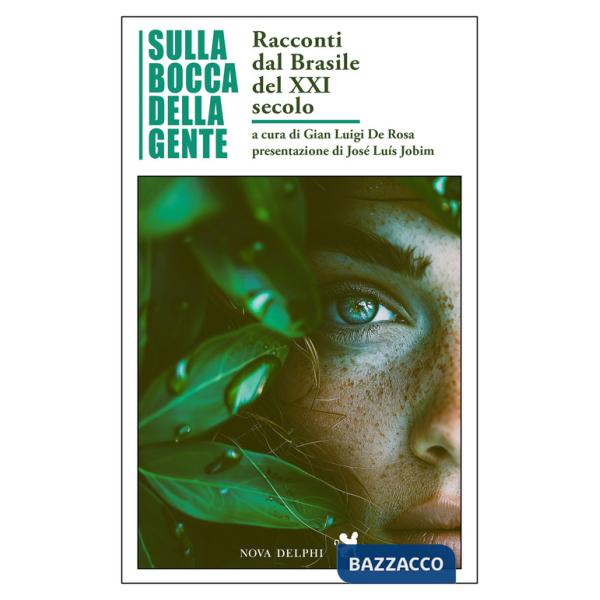 Sulla bocca della gente. Racconti dal Brasile del XXI secolo