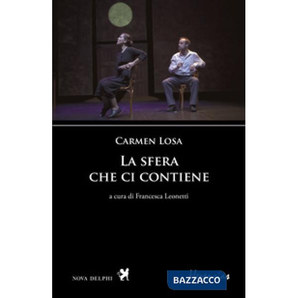 Sfera che ci contiene. Ediz. spagnola e italiana (La)