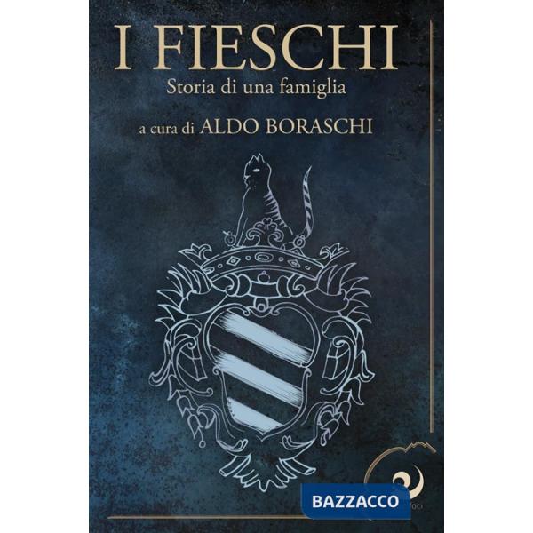 Fieschi. Storia di una famiglia (I)