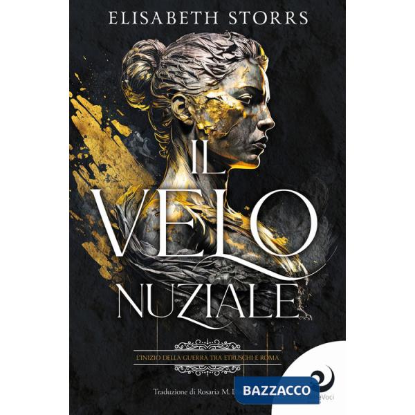 Velo nuziale. I racconti dell'Antica Roma (Il). Vol. 1