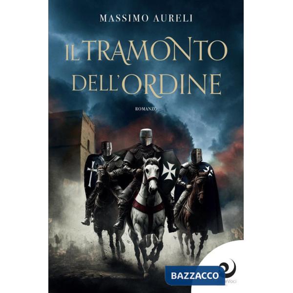 Tramonto dell'Ordine (Il)