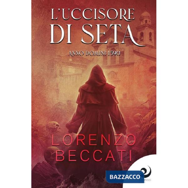 Uccisore di seta. Anno Domini 1590 (L')