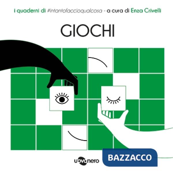 Giochi. I quaderni di intantofaccioqualcosa. Vol. 2