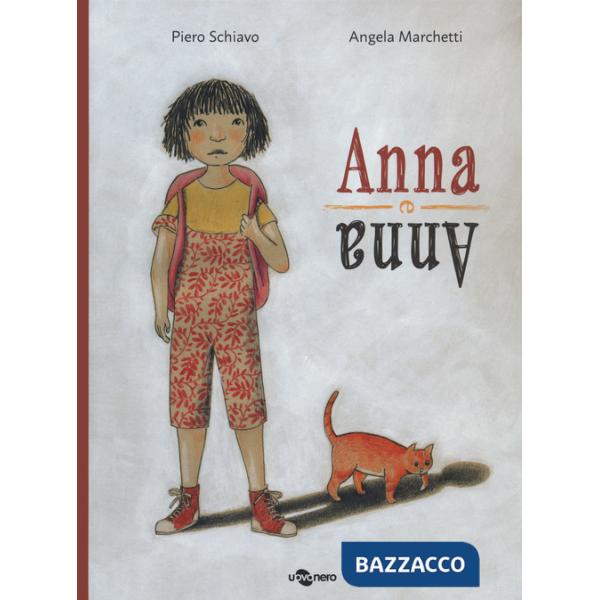 Anna e Anna. Ediz. a colori