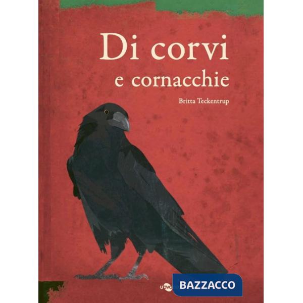 Di corvi e cornacchie. Ediz. a colori
