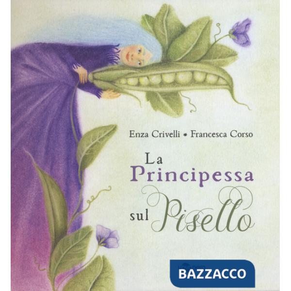 Principessa sul pisello. Ediz. CAA (La)