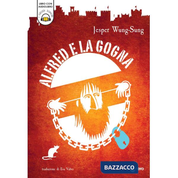 Alfred e la gogna. Con audiolibro