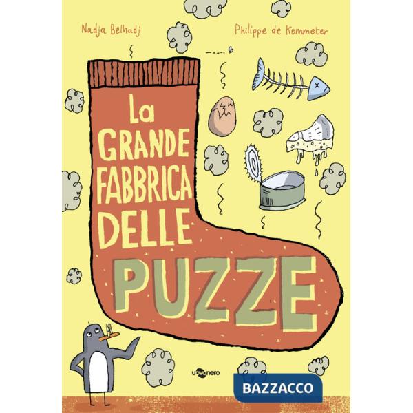 Grande fabbrica delle puzze. Ediz. a colori (La)