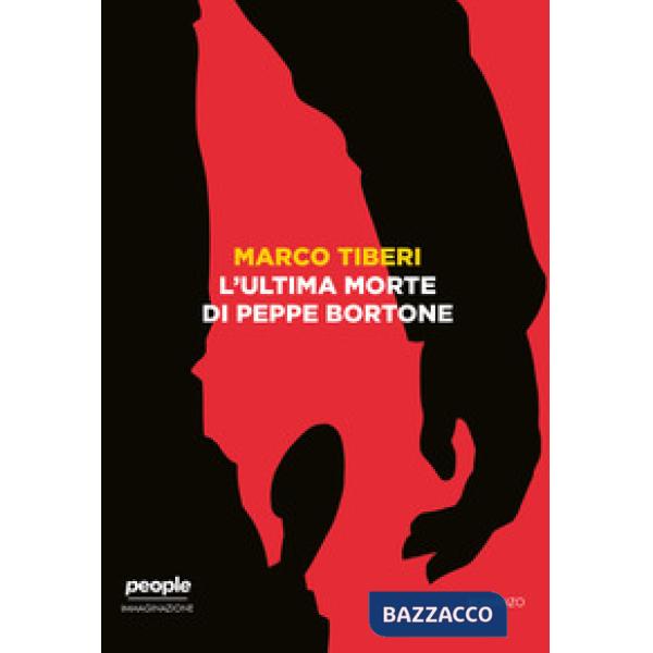 Ultima morte di Peppe Bortone (L')