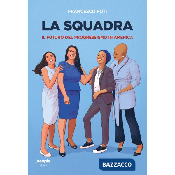 Squadra. Il l futuro del progressismo in America (La)