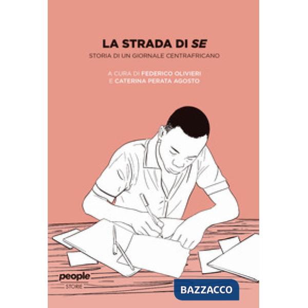 Strada di SE. Storia di un giornale centrafricano (La)