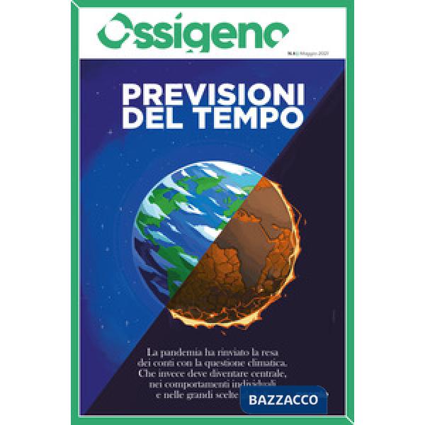 Ossigeno (2021). Vol. 4: Previsioni del tempo