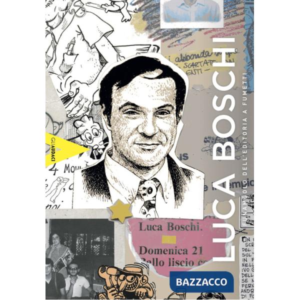 Luca Boschi: il funambolo dell'editoria a fumetti