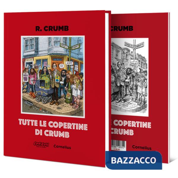 Robert Crumb. Tutte le copertine. Ediz. a colori