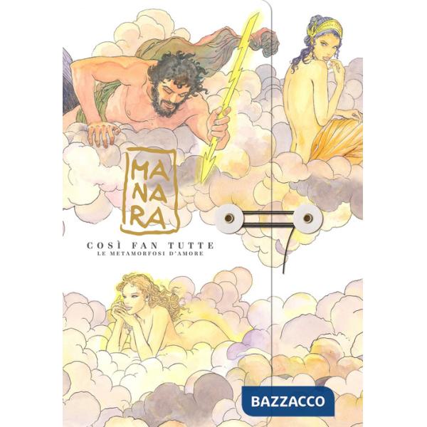 Così fan tutte. Le metamorfosi d'Amore. Ediz. illustrata