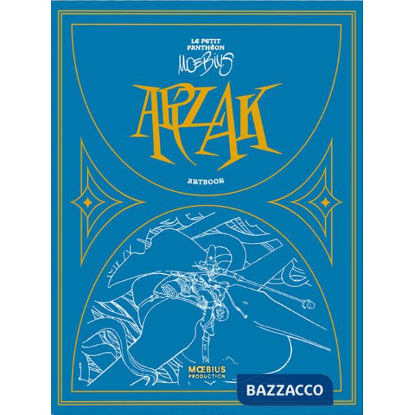 Arzak. Le petit pantheon de Moebius. Ediz. a colori. Con fascicolo con traduzione in italiano
