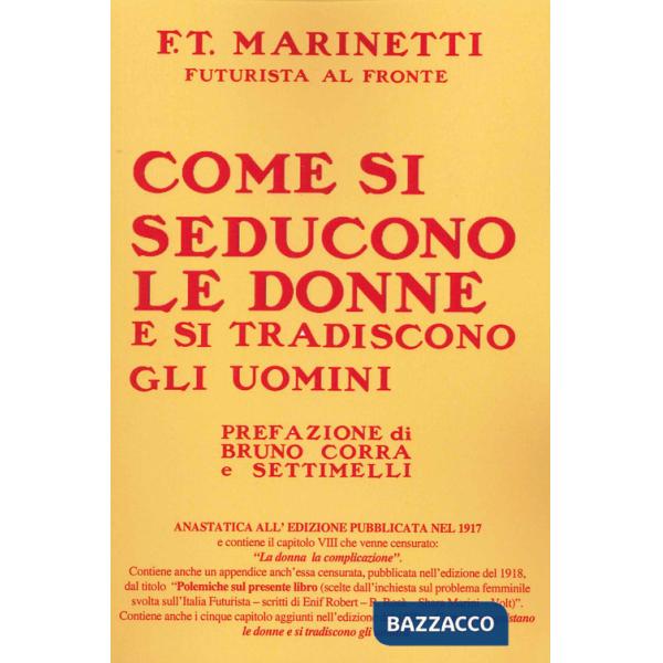 Come si seducono le donne e si tradiscono gli uomini