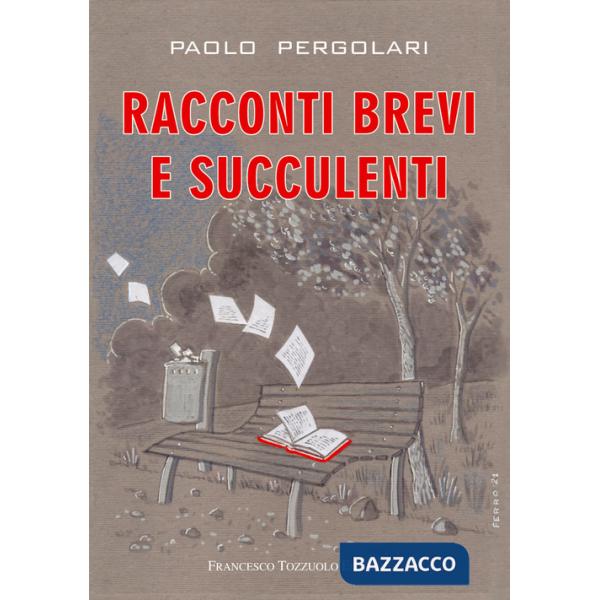 Racconti brevi e succulenti