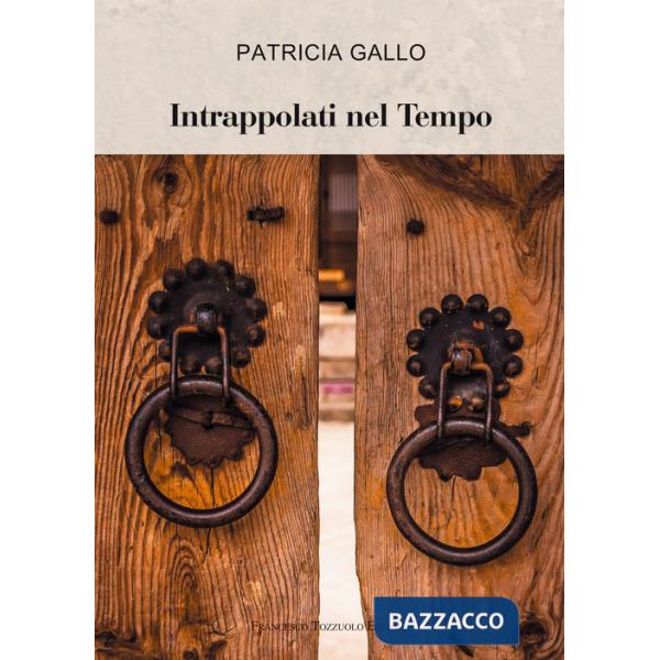 Intrappolati nel tempo