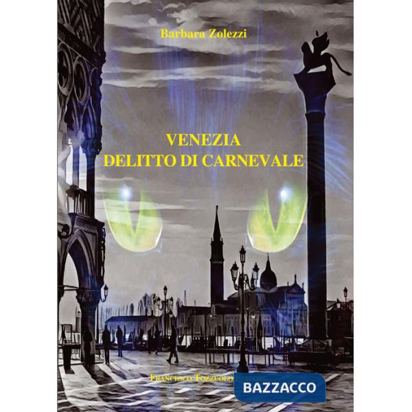 Venezia: delitto di carnevale