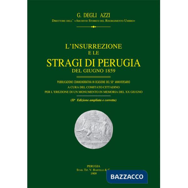 Insurrezione e le stragi di Perugia del giugno 1859 (L')