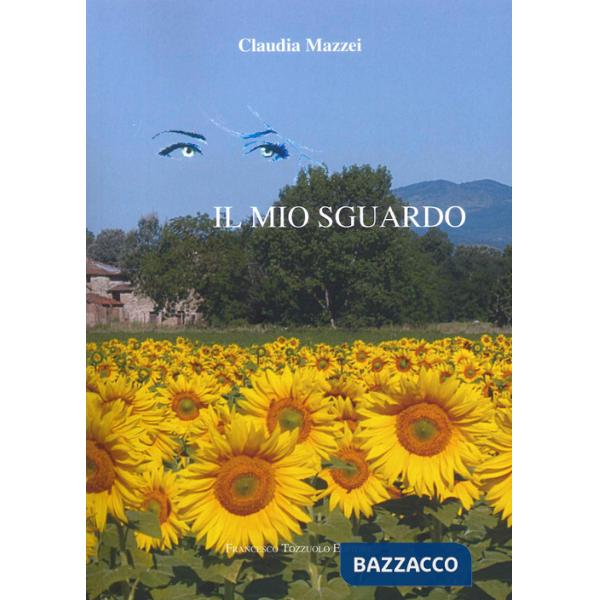 Mio sguardo (Il)