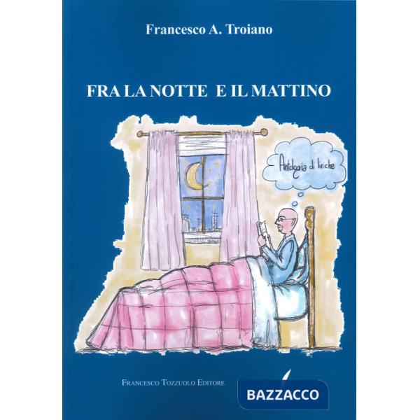 Fra la notte e il mattino